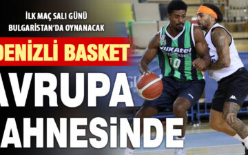 Denizli Basket Avrupa gecesi