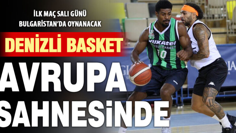 Denizli Basket Avrupa gecesi