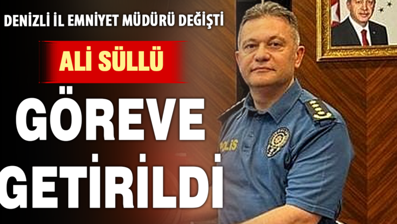 Denizli Emniyet Müdürü