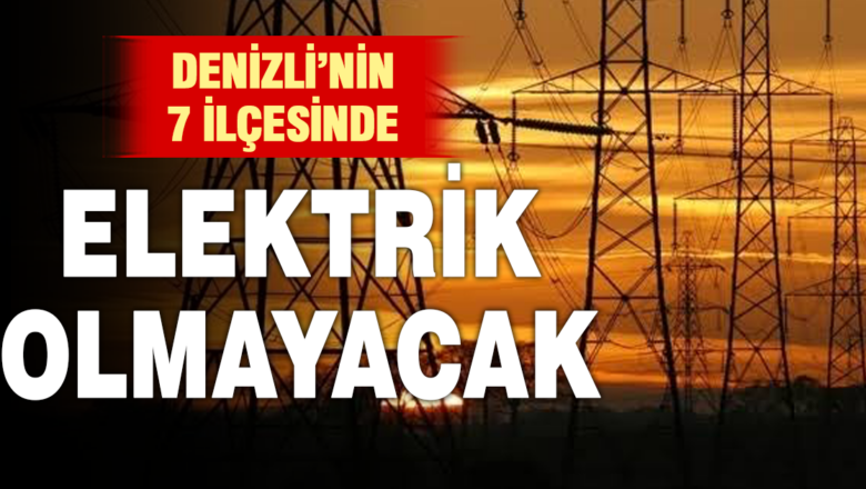 Denizli elektrik kesintisi